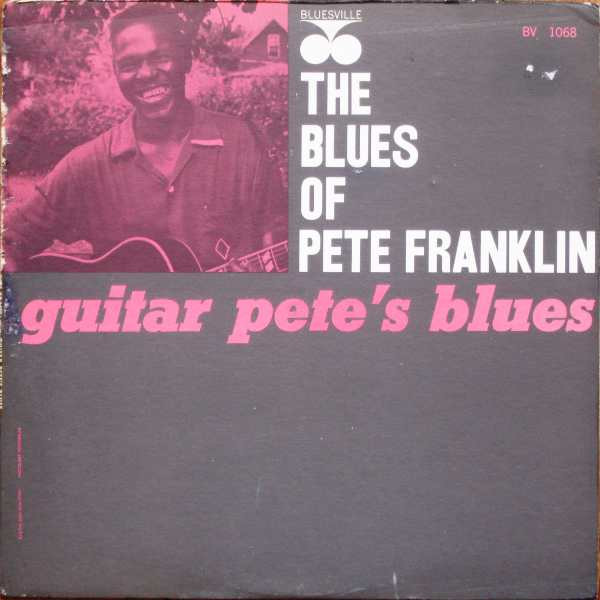 The Blues of Pete Franklin: Guitar Pete's Blues - Image 2