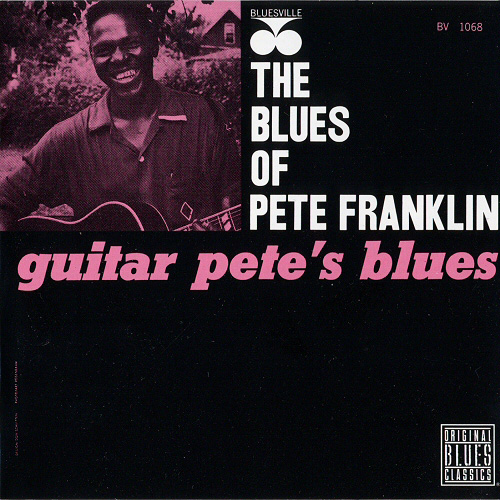 The Blues of Pete Franklin: Guitar Pete's Blues